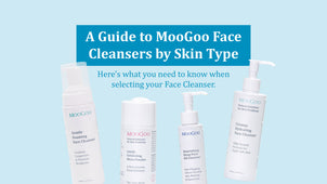 A Guide to MooGoo Face Cleansers by Skin Type
